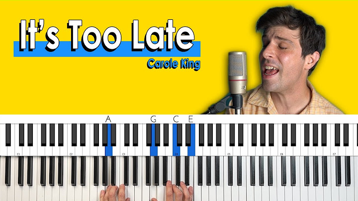 It’s Too Late Piano version - Piano performance video thumbnail