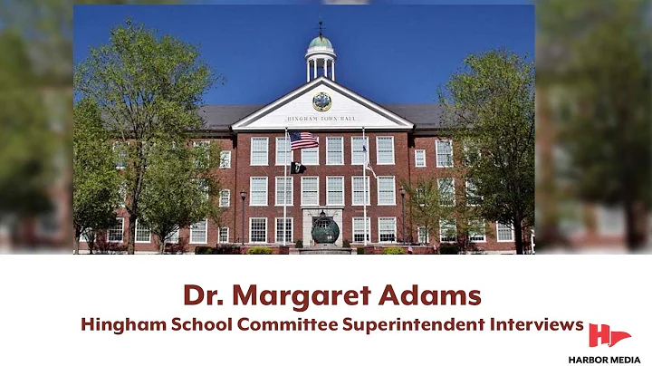 Dr. Margaret Adams | Hingham School Committee Supe...