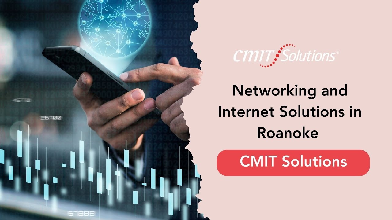 networking and internet solutions in Roanoke - CMIT Solutions