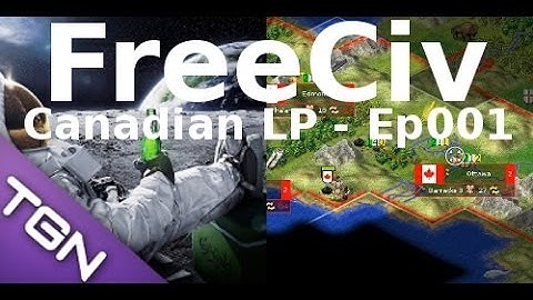 FreeCiv 2.4.0 [SDL Client] Canadian LP - Ep001