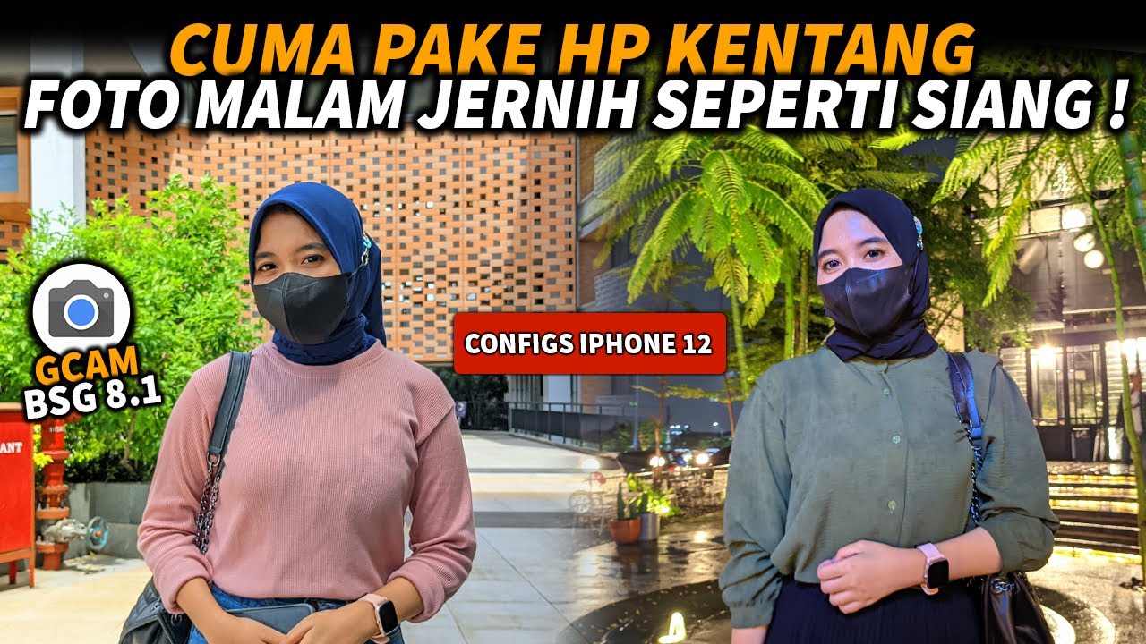 Kamera Android Setara iPhone 12  Review GCAM BSG 8.1 Configs iPhone 12