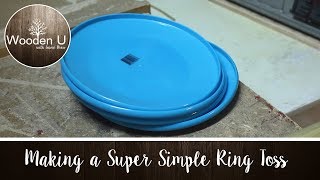 Making a Super Simple Ring Toss - Wooden U