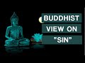 What do Buddhist believe about sin?