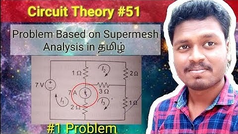 #51 Circuit Theory | Problem Based on Supermesh Analysis in தமிழ்.