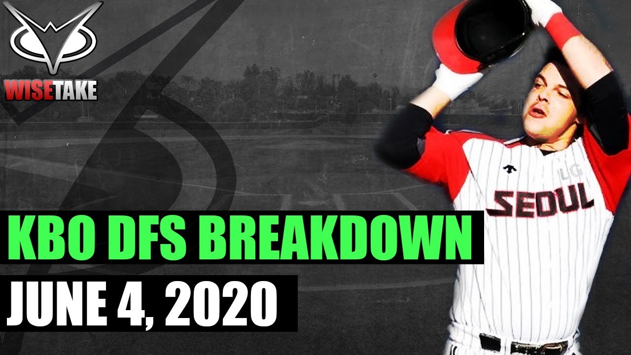 KBO DFS Picks - 6/4/20 | Korean Baseball DraftKings Breakdown