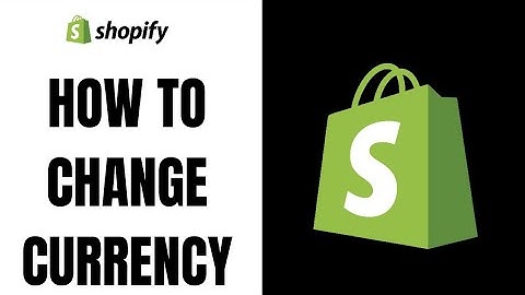 How to change currency in shopify (2023)