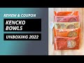 Kencko Bowls Review, Unboxing, and Tasting 2022