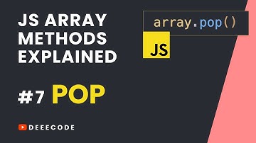 JS Array Methods Explained #7 - POP Method