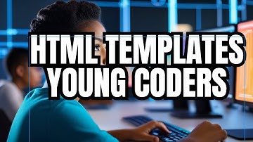 Learn Web Development for Young Coders: Website Templates!