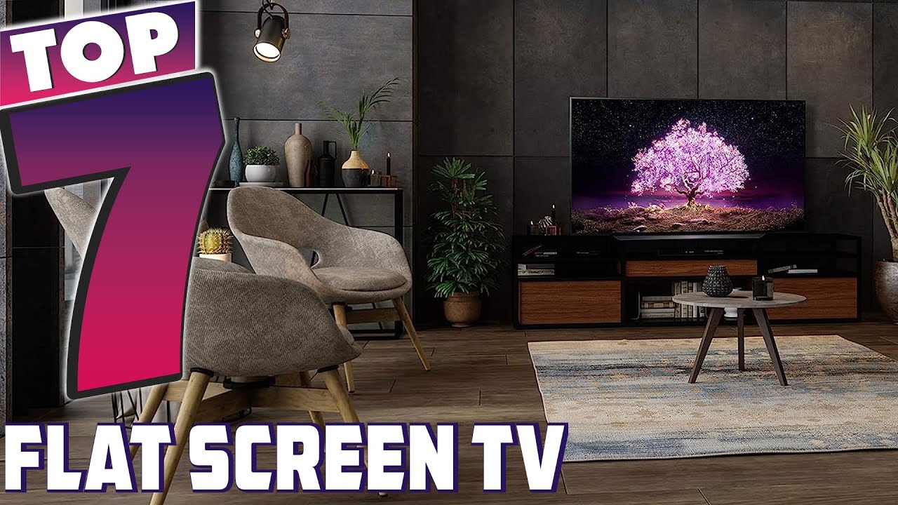 7 Best Flat Screen TVs for Gaming and Movie Nights YouTube