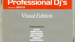 Professional DJ's Summer 2003 Visual Edition (2003) - CD 1 Trance Frank T.R.A.X.