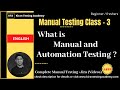 What exactly Manual and Automation Testing ? - Difference between manual and Automation - class 3