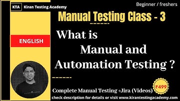 What exactly Manual and Automation Testing  ? - Difference between manual and Automation - class 3