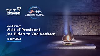 Visit of President Joe Biden to Yad Vashem