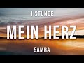 SAMRA MEIN HERZ 1 Stunde SAMRA MEIN HERZ 1 Stunde
