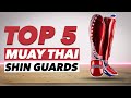 Top 5 Best Muay Thai Shin Guards In 2022