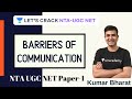 Barriers of Communication | NTA UGC NET Paper-1 2020 | Kumar Bharat