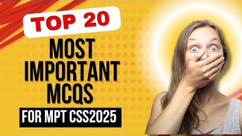 20 Most Important Mcqs for CSS MPT 2025 || CSS MPT 2025 Preparation|| MCQS for CSS MPT 2025