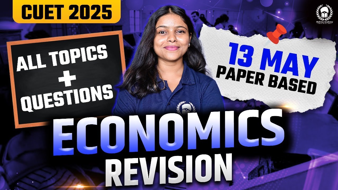 CUET 2025 Economics Revision based on 13 May Paper | अंतिम प्रहार ...