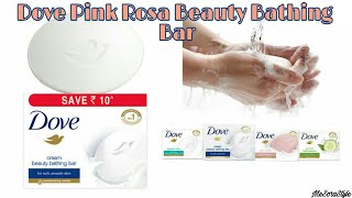 Dove Pink Rosa Beauty Bathing Bar Review।।Moisturizing Cream Bar For Soft & Smooth Skin।।MeSoraStyle