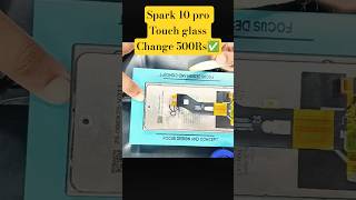 Tecno Spark Touch Glass Change | Only Glass 500Rs | LCD Safe 100%