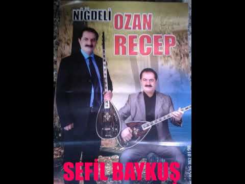 Niğdeli Recep Kahraman SEFİL BAYKUŞ NİĞDE