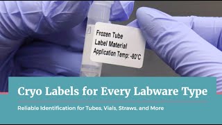 Reliable Cryo Labels for Every Labware Type