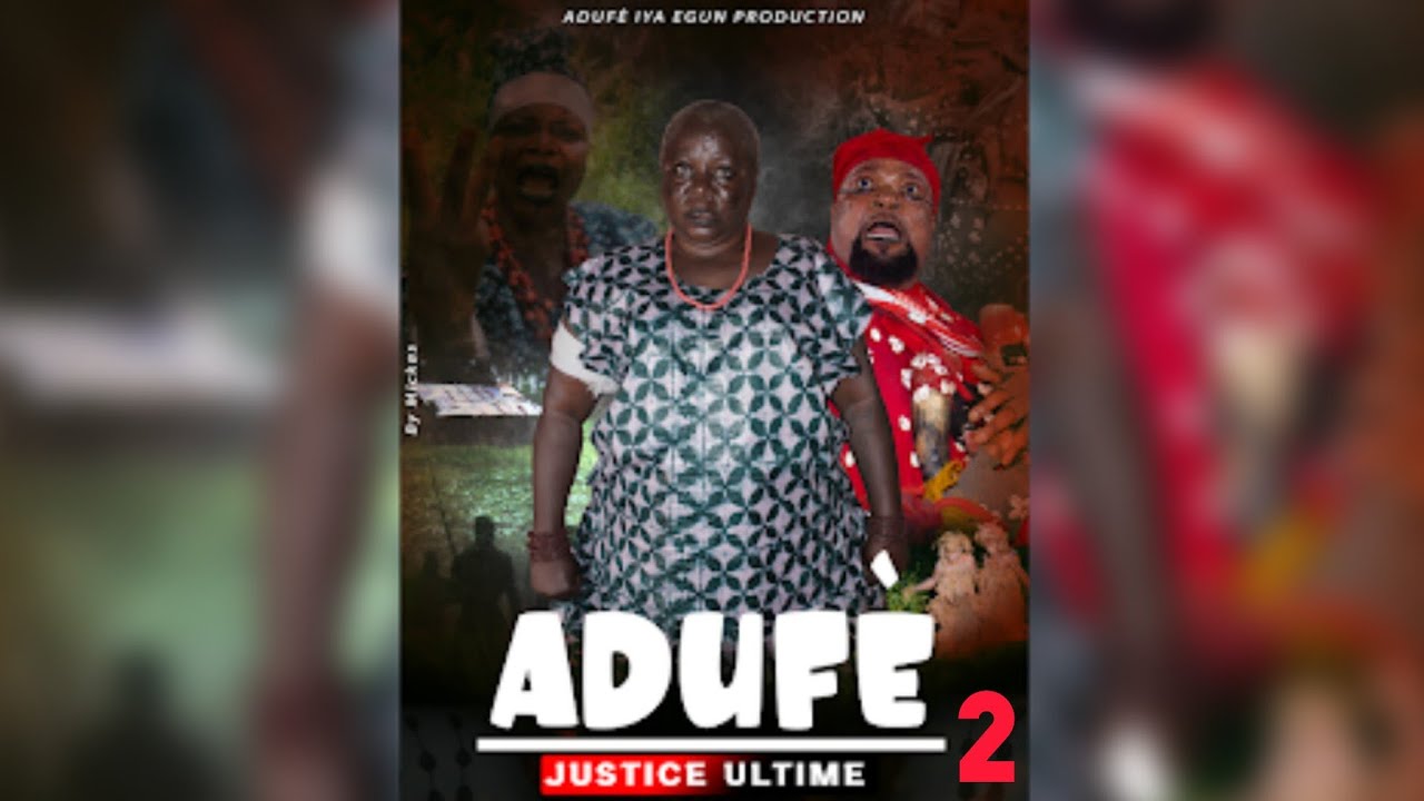 ADUFÈ Parti 2 ( Film Africain, film Béninois)