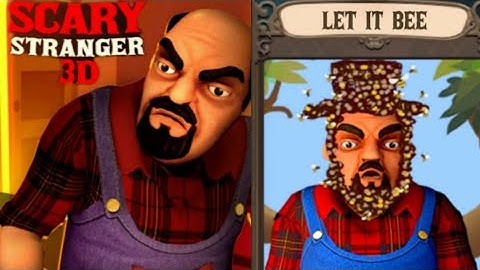 SCARY STRANGER 3D! Let it Bee - New Update - New Level [Android - ios] Gameplay - Walkthrough