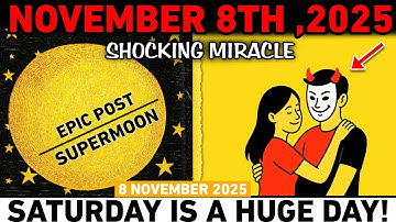 CHOSEN ONES ⚡ November 8 — SUPERMOON Aftershock! A SHOCKING MIRACLE Hits TONIGHT