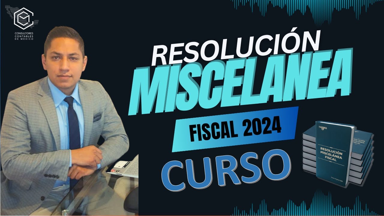 CURSO RESOLUCION MISCELANEA FISCAL 2025 YouTube