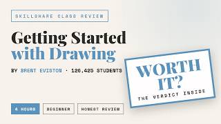 Skillshare Class Review: Getting Started with Drawing by Brent Eviston - Worth It in 2026