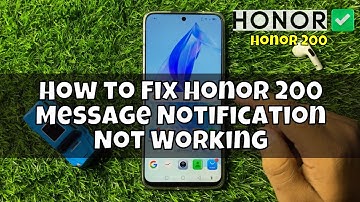 How to Fix Honor 200 Message Notification Not Working
