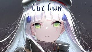 Nightcore - Our Own (Far Out ft. Micah Martin)