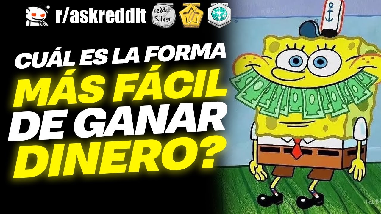¿Cuál es la FORMA más RÁPIDA de GANAR dinero? 🤔 - Preguntas de Reddit.