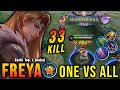 One vs all 33 kills powerful offlane freya mvp 178 points  build top 1 global freya  mlbb