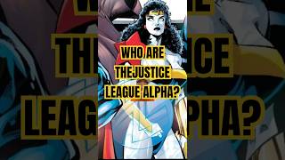 JUSTICE LEAGUE ALPHA #justiceleague #dccomics #comics #superman #wonderwoman #batman #trending #fyp
