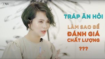 Tráp Ăn Hỏi, Làm Sao Để Đánh Giá Chất Lượng - Part 2 | VLOG #4 | VLOG by 7799WST