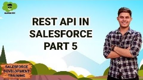 REST API in Salesforce Part-5 | Salesforce Development Tutorials