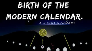 The Birth of the Modern Calendar.