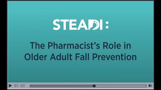Steadi The Pharmacists Role In Older Adult Fall Prevention Module 4.1