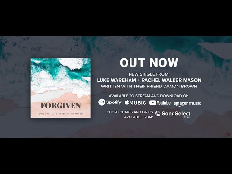LUKE WAREHAM and RACHEL WALKER MASON - FORGIVEN (Official Lyric Video)