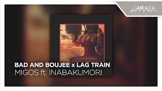 Bad and Boujee x Lag Train (full mashup)