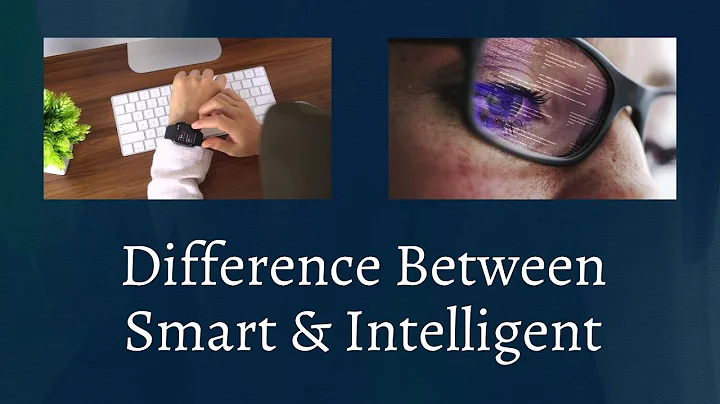 Difference Between Smart and Intelligent | The Surprising Difference Between Smart and Intelligent!
