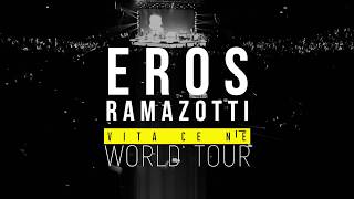 Eros Ramazzotti - Vita Ce N’è World Tour