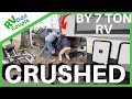 Crushed By 7 Ton RV