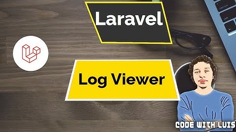 Laravel Log Viewer: Lleva el Control de los Logs de Tu Aplicación