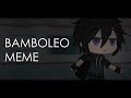 Bamboleo Meme 
