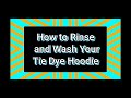 How to Rinse and Wash Your Tie Dye Hoodie (video tutorial)