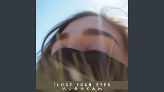 Download Lagu Close Your Eyes (Extended Mix) MP3